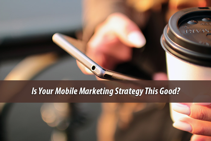 Top 8 Mobile Marketing Strategies