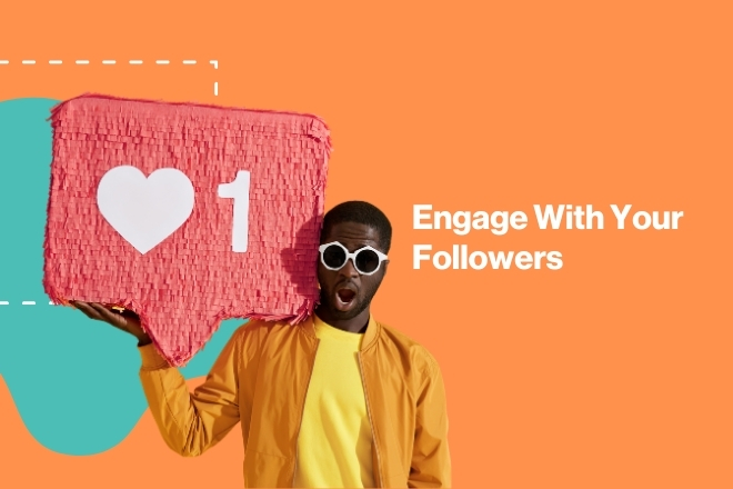 Engage With Your Followers
